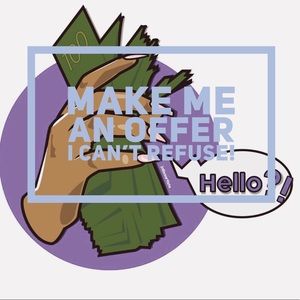 I Accept REASONABLE Offers